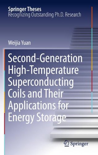 Secondgeneration Hightemperature Superconducting Coils And Their Applications For Energy Storage 1st Edition Weijia Yuan Auth