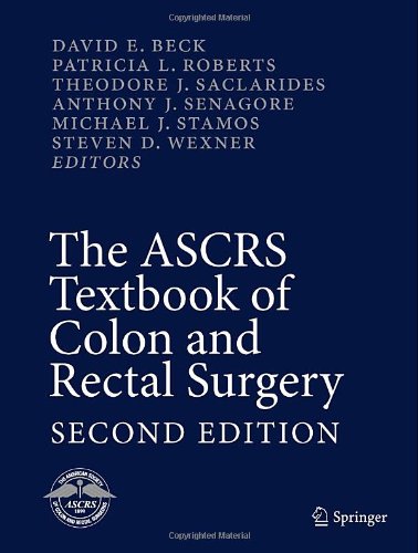 The Ascrs Textbook Of Colon And Rectal Surgery Second Edition 2nd Edition Jos Marcio Neves Jorge Md