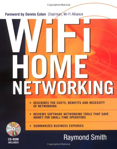 Wifi Home Networking 1st Edition Raymond Smith