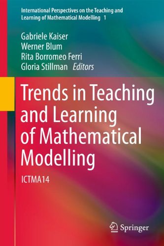 Trends In Teaching And Learning Of Mathematical Modelling Ictma14 1st Edition Gabriele Kaiser