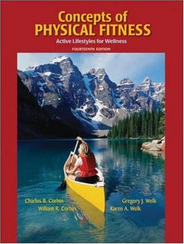 Concepts Of Physical Fitness Active Lifestyles For Wellness 14th Edition 14th Edition Charles Corbin