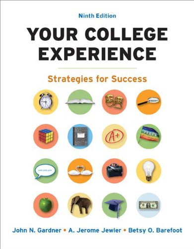 Your College Experience Strategies For Success Ninth Edition John N Gardner