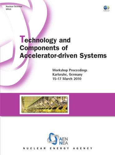 Technology And Components Of Acceleratordriven Systems Workshop Proceedings Oecd