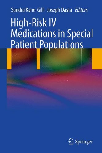 Highrisk Iv Medications In Special Patient Populations 1st Edition James C Coons
