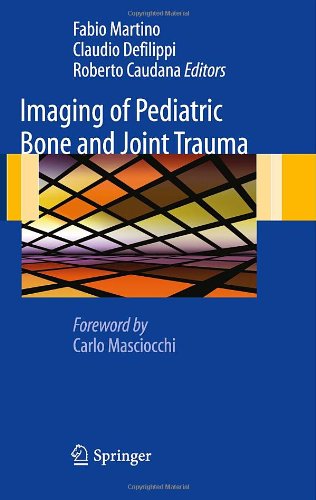 Imaging Of Pediatric Bone And Joint Trauma 1st Edition F Martino