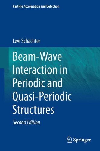 Beamwave Interaction In Periodic And Quasiperiodic Structures 2nd Edition Levi Schchter Auth