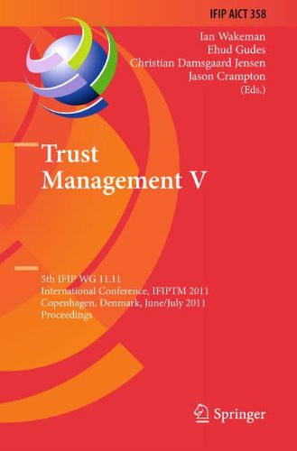 Trust Management V 5th Ifip Wg 1111 International Conference Ifiptm 2011 Copenhagen Denmark June 29 July 1 2011 Proceedings 1st Edition Dieter Gollmann Auth