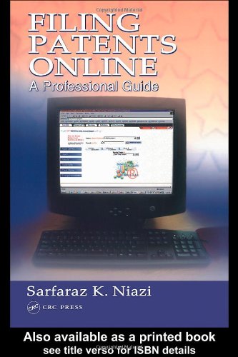 Filing Patents Online A Professional Guide 1st Edition Sarfaraz K Niazi