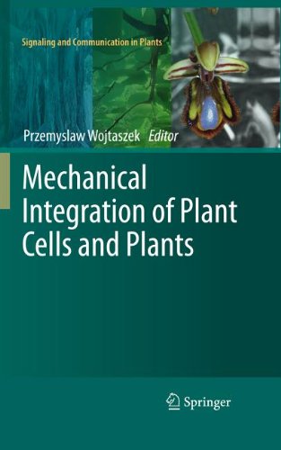 Mechanical Integration Of Plant Cells And Plants 1st Edition Anna Kasprowicz