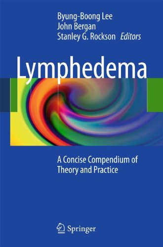 Lymphedema A Concise Compendium Of Theory And Practice 1st Edition John Bergan
