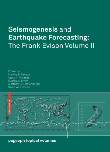 Seismogenesis And Earthquake Forecasting The Frank Evison Volume Ii 1st Edition Martha K Savage