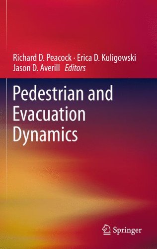 Pedestrian And Evacuation Dynamics 1st Edition J D Averill Auth