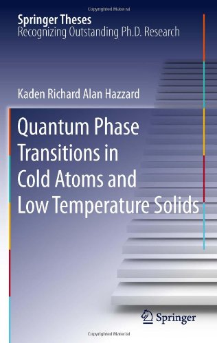 Quantum Phase Transitions In Cold Atoms And Low Temperature Solids 1st Edition Kaden Richard Alan Hazzard Auth