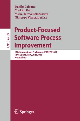 Productfocused Software Process Improvement 12th International Conference Profes 2011 Torre Canne Italy June 2022 2011 Proceedings 1st Edition Dennis B Smith Auth