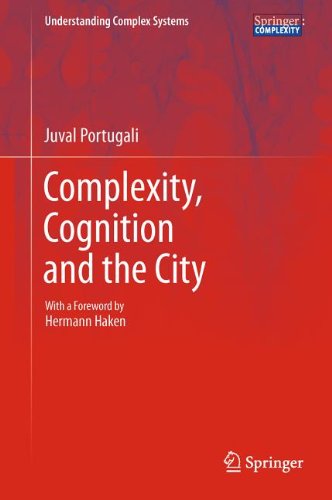 Complexity Cognition And The City 1st Edition Juval Portugali Auth