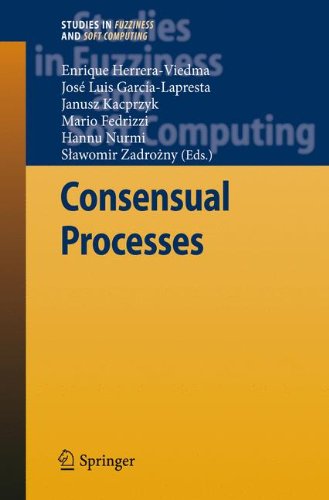 Consensual Processes 1st Edition Daniel Eckert Christian Klamler Auth