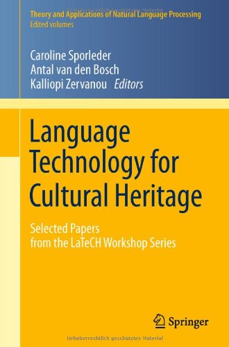 Language Technology For Cultural Heritage Selected Papers From The Latech Workshop Series 1st Edition Martin Volk
