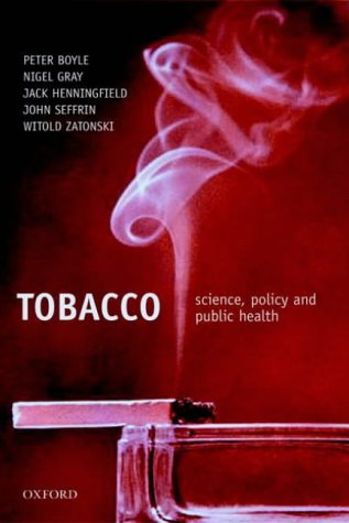 Tobacco Science Policy And Public Health 1st Edition Peter Boyle