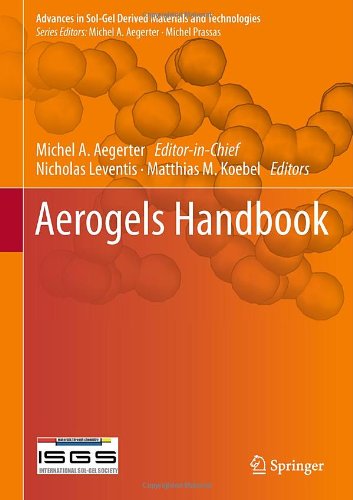 Aerogels Handbook 1st Edition Alain C Pierre Auth Michel A Aegerter