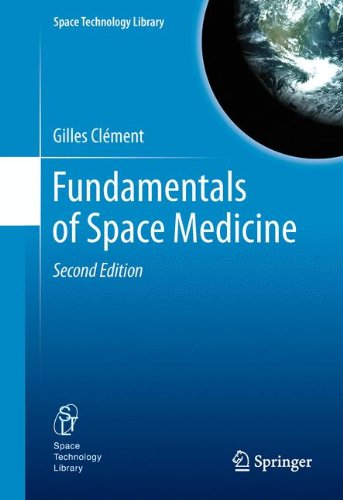 Fundamentals Of Space Medicine 2nd Edition Gilles Clment Auth