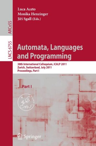 Automata Languages And Programming 38th International Colloquium Icalp 2011 Zurich Switzerland July 48 2011 Proceedings Part I 1st Edition Piotr Berman