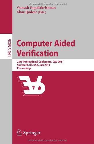 Computer Aided Verification 23rd International Conference Cav 2011 Snowbird Ut Usa July 1420 2011 Proceedings 1st Edition Vijay Ganesh