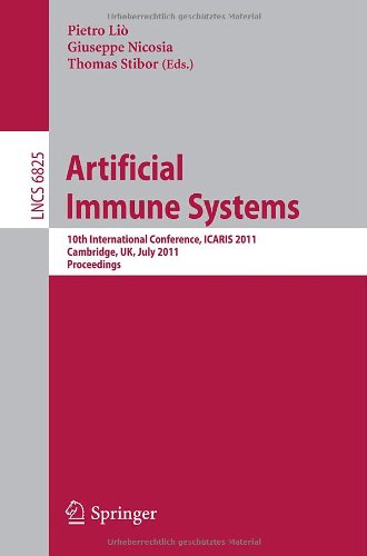 Artificial Immune Systems 10th International Conference Icaris 2011 Cambridge Uk July 1821 2011 Proceedings 1st Edition Soumya Banerjee