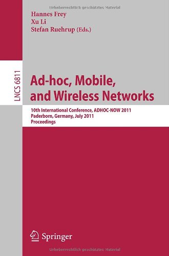 Adhoc Mobile And Wireless Networks 10th International Conference Adhocnow 2011 Paderborn Germany July 1820 2011 Proceedings 1st Edition Rafael Marinperez