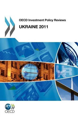 Oecd Investment Policy Reviews Ukraine 2011 Oecd