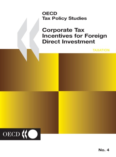 Corporate Tax Incentives For Foreign Direct Investment Oecd Tax Policy Studies 4 Oced