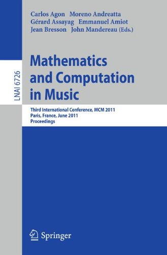 Mathematics And Computation In Music Third International Conference Mcm 2011 Paris France June 1517 2011 Proceedings 1st Edition Mathieu Bergeron