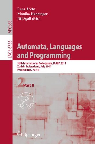 Automata Languages And Programming 38th International Colloquium Icalp 2011 Zurich Switzerland July 48 2011 Proceedings Part Ii 1st Edition Rajeev Alur