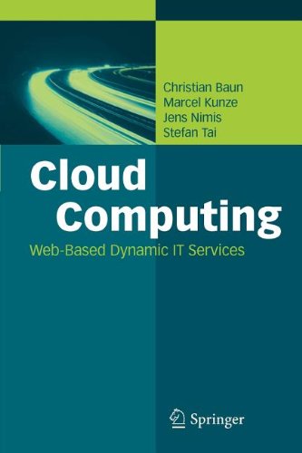 Cloud Computing Webbased Dynamic It Services 1st Edition Christian Baun