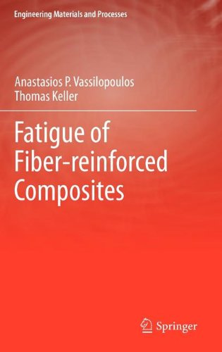 Fatigue Of Fiberreinforced Composites 1st Edition Anastasios P Vassilopoulos
