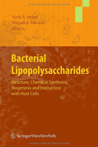 Bacterial Lipopolysaccharides Structure Chemical Synthesis Biogenesis And Interaction With Host Cells 1st Edition Alba Silipo