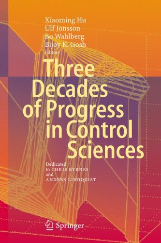 Three Decades Of Progress In Control Sciences Dedicated To Chris Byrnes And Anders Lindquist 1st Edition J Baillieul