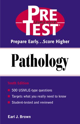 Pathology Pretest Selfassessment And Review 10th Edition Earl J Brown