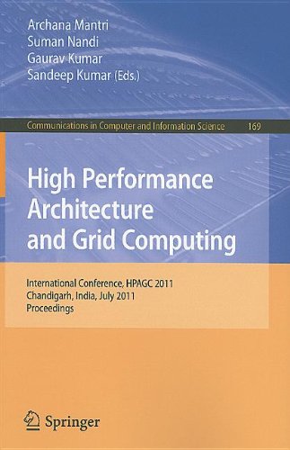High Performance Architecture And Grid Computing International Conference Hpagc 2011 Chandigarh India July 1920 2011 Proceedings 1st Edition Pramod Kumar Joshi