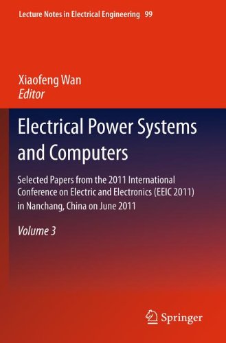 Electrical Power Systems And Computers Selected Papers From The 2011 International Conference On Electric And Electronics Eeic 2011 In Nanchang China On June 2022 2011 Volume 3 1st Edition Jeonggab Ju
