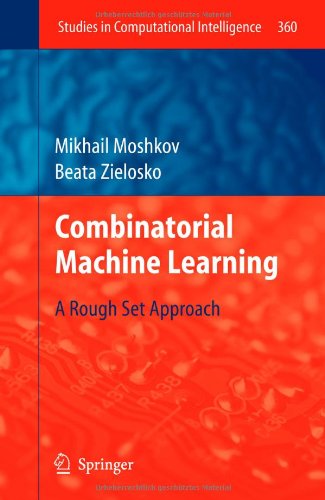Combinatorial Machine Learning A Rough Set Approach 1st Edition Mikhail Moshkov