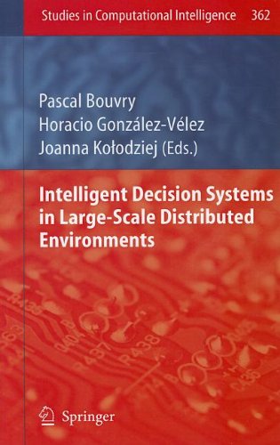 Intelligent Decision Systems In Largescale Distributed Environments 1st Edition Joanna Koodziej