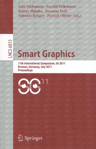 Smart Graphics 11th International Symposium Sg 2011 Bremen Germany July 1820 2011 Proceedings 1st Edition Axel Radloff