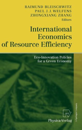 International Economics Of Resource Efficiency Ecoinnovation Policies For A Green Economy 1st Edition Lucas Bretschger Auth