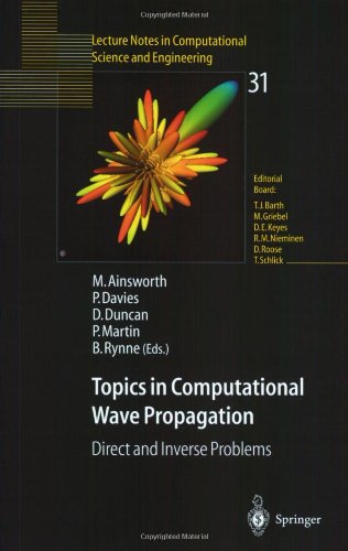 Topics In Computational Wave Propagation Direct And Inverse Problems 1st Edition Thomas Hagstrom Auth