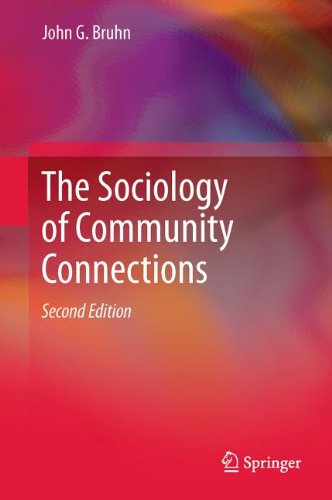 The Sociology Of Community Connections 2nd Edition John G Bruhn Auth