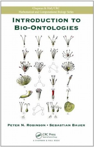 Introduction To Bioontologies Chapman Hall Crc Mathematical Computational Biology Peter N Robinson