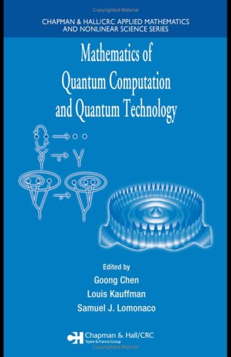 Mathematics Of Quantum Computation And Quantum Technology Goong Chen