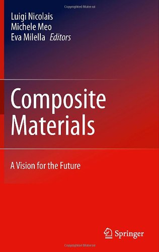 Composite Materials A Vision For The Future 1st Edition A Beukers
