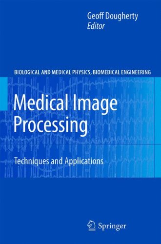 Medical Image Processing Techniques And Applications 1st Edition Geoff Dougherty Auth
