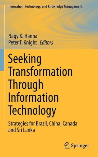 Seeking Transformation Through Information Technology Strategies For Brazil China Canada And Sri Lanka 1st Edition Nagy K Hanna Auth